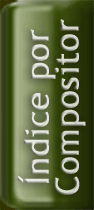&Iacute;ndice por Compositor
